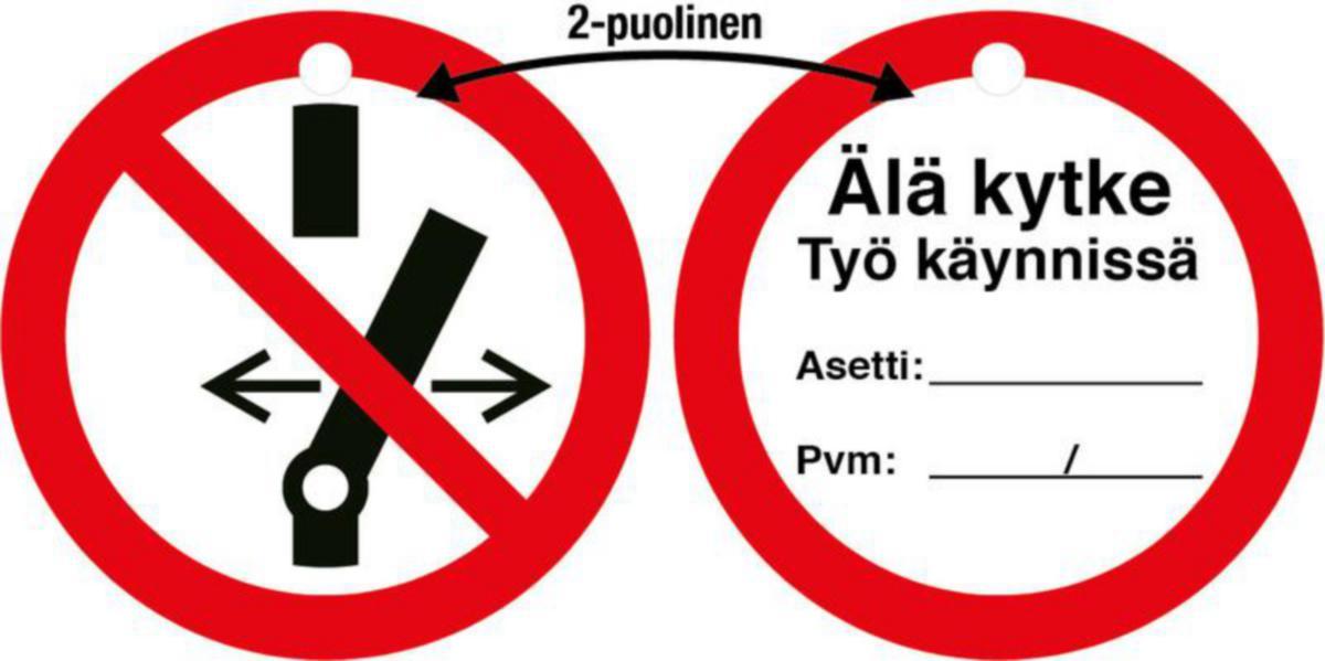 Märkskylt Plast - MARKERINGSSKYLT SKYLT ÄLÄ KYTKE TYÖ KÄYNNISSÄ